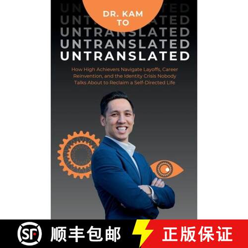 【3-4周达】Untranslated: How High Achievers Navigate Layoffs, Career Reinvention, and the Identity Cr... [9798996391318]