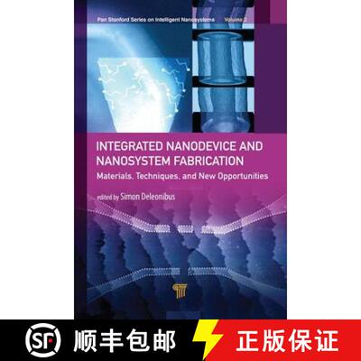 【3-4周达】Integrated Nanodevice and Nanosystem Fabrication: Breakthroughs and Alternatives [9789814774222]