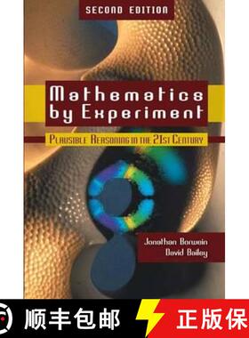 【3-4周达】Mathematics by Experiment : Plausible Reasoning in the 21st Century [9781568814421]