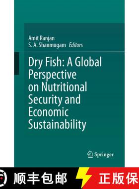【3-4周达】Dry Fish: A Global Perspective on Nutritional Security and Economic Sustainability [9783031624612]