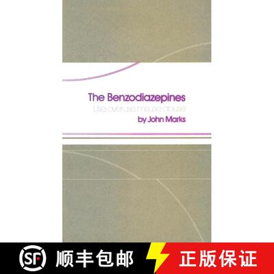 【3-4周达】The Benzodiazepines : Use, overuse, misuse, abuse [9789401162050]