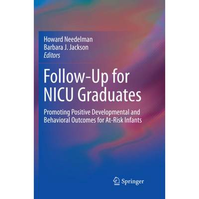 【4周达】Follow-Up for NICU Graduates: Promoting Positive Developmental and Behavioral Outcomes for A... [9783030103453]