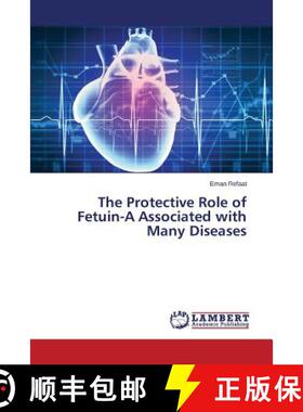 预订 The Protective Role of Fetuin-A Associated with Many Diseases [9783659777134]
