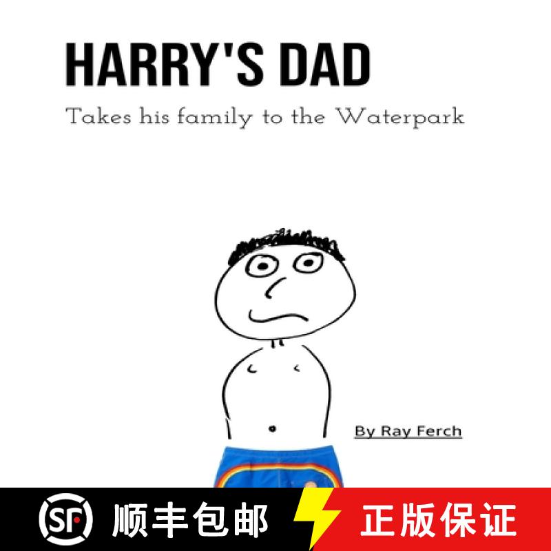 【2-3周达】Harry's Dad Takes His Family to the Waterpark Resort [9798985959932]