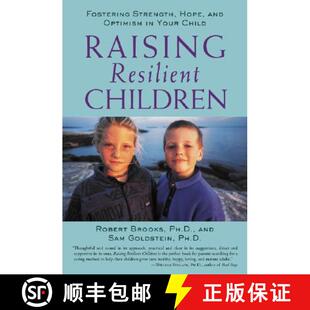 【3-4周达】Raising Resilient Children: Fostering Strength, Hope, and Optimism in Your Child [9780809297658]