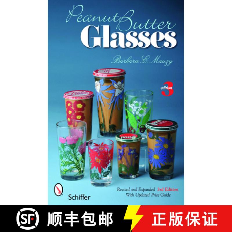 【3-4周达】Peanut Butter Glasses: 3rd Edition Revised and Expanded: 3rd Edition Revised and Expanded [9780764335440]