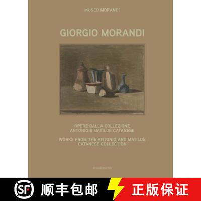 【3-4周达】精装 Giorgio Morandi : Works from the Antonio and Matilde Catanese Collection [9788836650422]