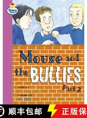 【3-4周达】Mouse and the Bullies Part 2 Story Street Fluent Step 12 Book 2: - Mouse and the Bullies P... [9780582463790]