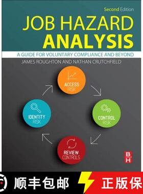 【3-4周达】Job Hazard Analysis: A Guide for Voluntary Compliance and Beyond [9780128034415]
