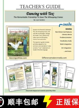 【3-4周达】Teacher's Guide: Dancing With Tex : The Remarkable Friendship To Save The Whooping Cranes [9780997592146]