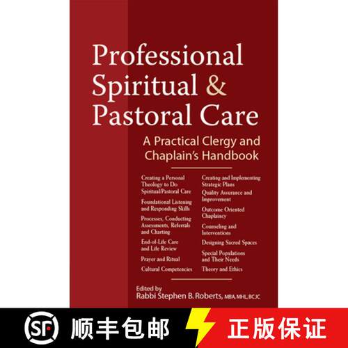 现货 Professional Spiritual & Pastoral Care : A Practical Clergy and Chaplain's Handbook [9781683362449]
