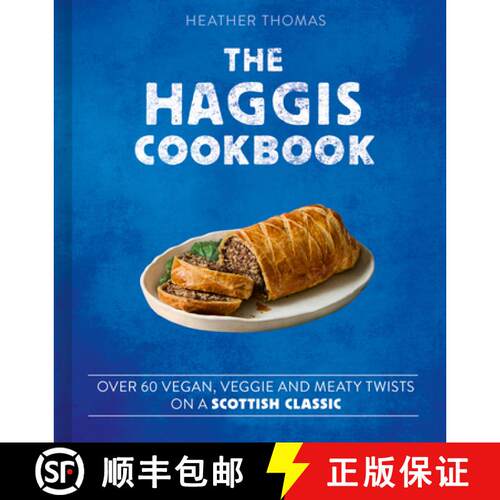 【3-4周达】精装 HAGGIS COOKBOOK HB : Over 60 vegan, veggie and meaty twists on a Scottish classic [9780008780333]