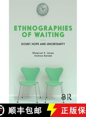 【3-4周达】Ethnographies of Waiting: Doubt, Hope and Uncertainty [9781350126817]