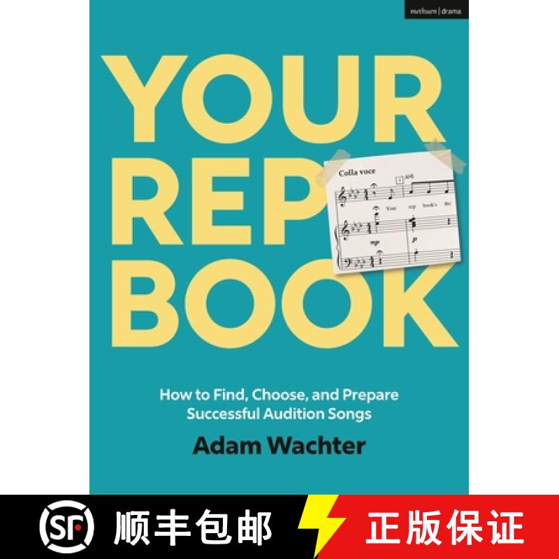 【3-4周达】Your Rep Book: How to Find, Choose, and Prepare Successful Audition Songs [9781350417663]