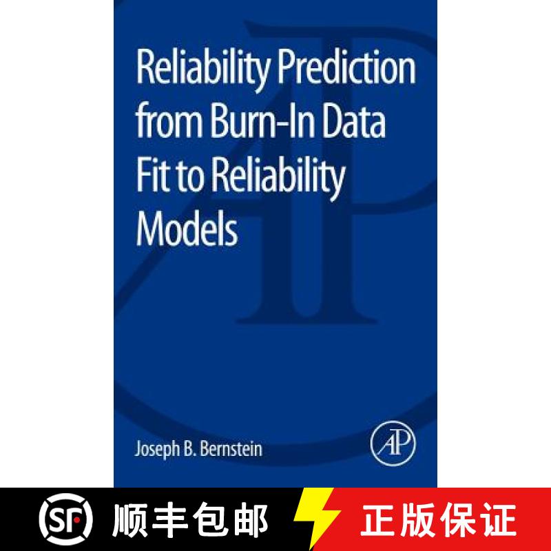 【3-4周达】Reliability Prediction from Burn-In Data Fit to Reliability Models [9780128007471]