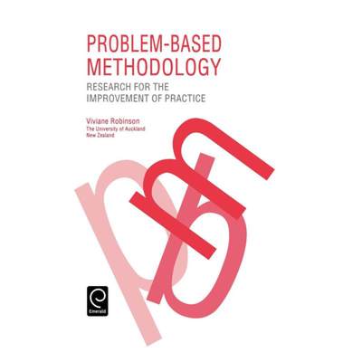 【4周达】Problem Based Methodology: Research for the Improvement of Practice [9780080419251]