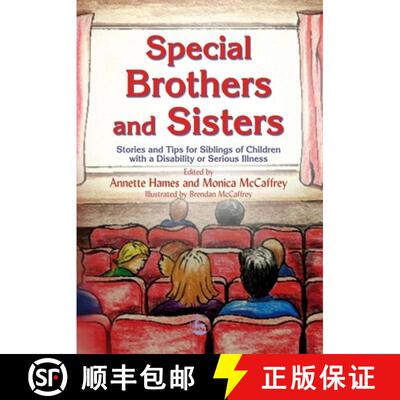 【3-4周达】Special Brothers and Sisters: Stories and Tips for Siblings of Children with Special Needs... [9781843103837]
