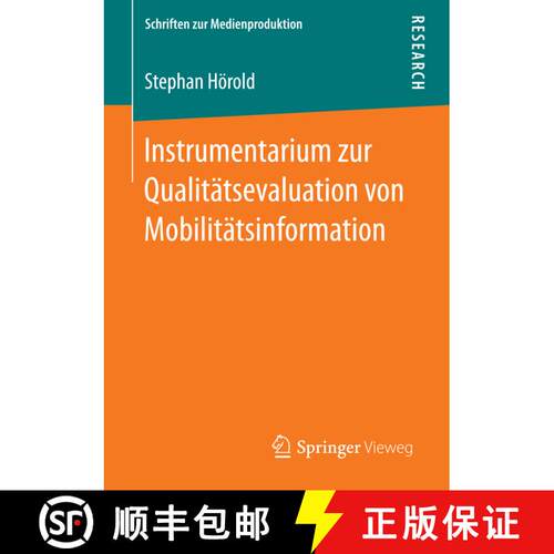 【3-4周达】Instrumentarium zur Qualitätsevaluation von Mobilitätsinformation (1. Aufl. 2016) [9783658154578]