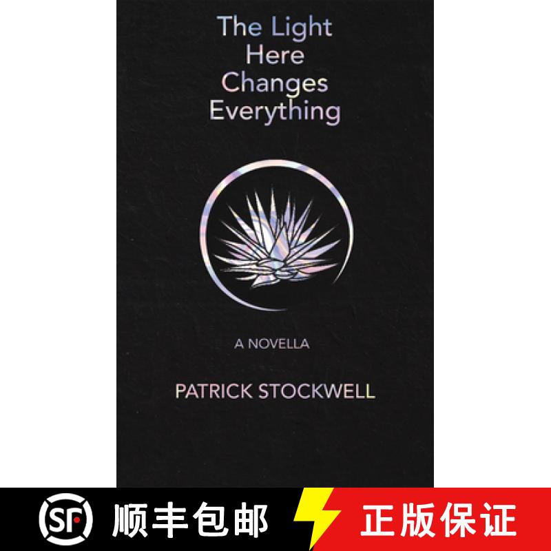 【3-4周达】The Light Here Changes Everything (Signature Series Limited Edition): A Novella Volume 4 [9781680033656]