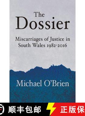 【3-4周达】The Dossier : Miscarriages of Justice in South Wales 1982-2016 [9781781726129]