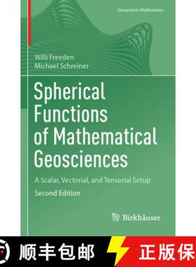 【3-4周达】Spherical Functions of Mathematical Geosciences : A Scalar, Vectorial, and Tensorial Setup... [9783662656945]