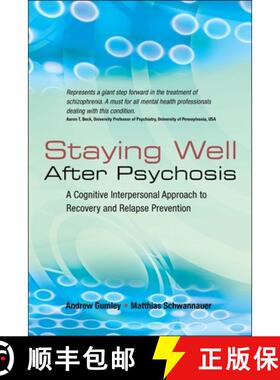 【3-4周达】Staying Well After Psychosis - A Cognitive Interpersonal Approach To Recovery And Relapse ... [9780470021859]