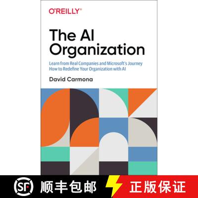 【3-4周达】The AI Organization: Learn from Real Companies and Microsoftâ S Journey How to Redefine Y... [9781492057376]