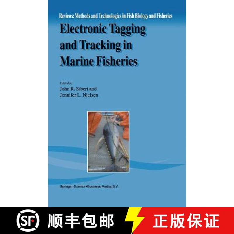 【4周达】Electronic Tagging and Tracking in Marine Fisheries: Proceedings of the Symposium on Tagging... [9789048158713]