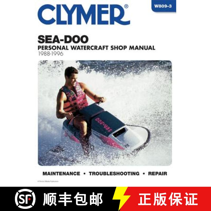 【3-4周达】Sea-Doo Water Vehicles Shop Manual 1988-1996 (Clymer Personal Watercraft) [9780892876914]