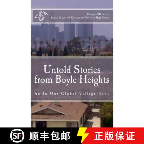 【3-4周达】Untold Stories from Boyle Heights: An In Our Global Village Book [9780615476919]