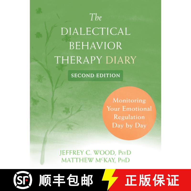 【3-4周达】The Dialectical Behavior Therapy Diary: Monitoring Your Emotional Regulation Day by Day [9781684037735]
