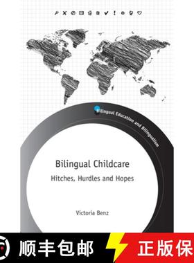 【3-4周达】Bilingual Childcare : Hitches, Hurdles and Hopes [9781783099177]