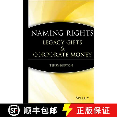 【3-4周达】精装 Naming Rights: Legacy Gifts & Corporate Money [Wiley经管] [9780470230633]