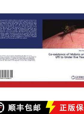 预订 Co-existance of Malaria and UTI to Under five Years [9786139856725]
