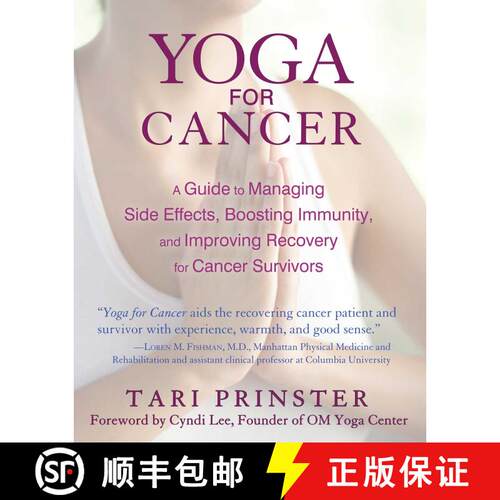 【3-4周达】Yoga for Cancer : A Guide to Managing Side Effects, Boosting Immunity, and Improving Recov... [9781620552728]