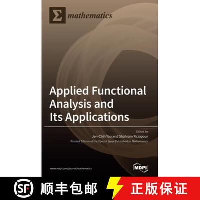 【3-4周达】精装 Applied Functional Analysis and Its Applications [9783039367764]