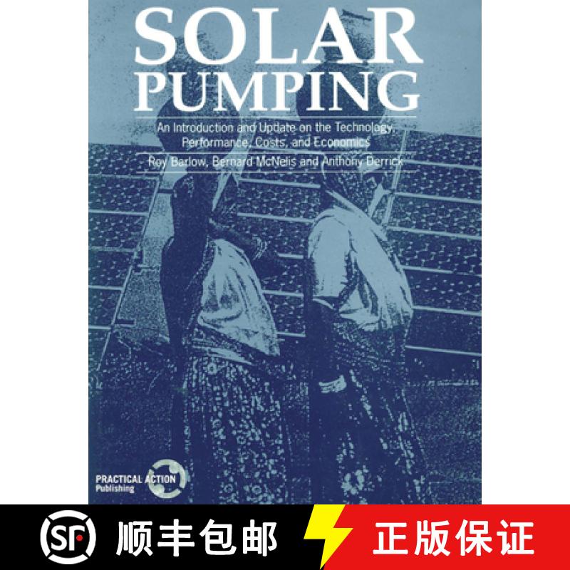 【2-3周达】Solar Pumping : An introduction and update on the technology, performance, costs and econo... [9781853391798]