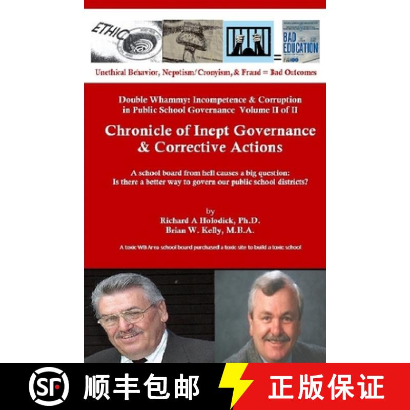 【3-4周达】Chronicle of Inept Governance & Corrective Actions: A school board from hell causes a big ... [9781951562410]