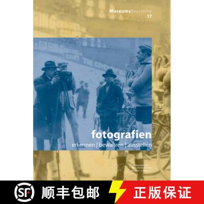 【3-4周达】Fotografien: Erkennen - Bewahren - Ausstellen [9783422987845]