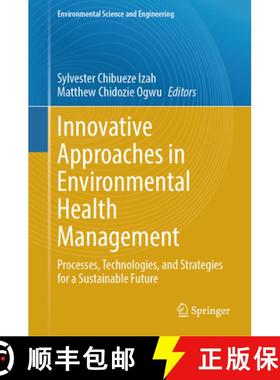 【3-4周达】Innovative Approaches in Environmental Health Management : Processes, Technologies, and St... [9783031819650]