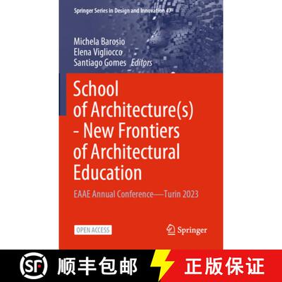 【3-4周达】School of Architecture(s) - New Frontiers of Architectural Education: Eaae Annual Conferen... [9783031719615]