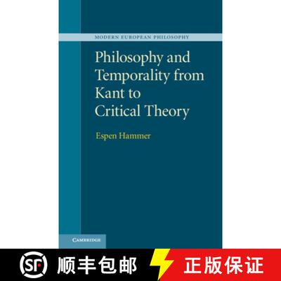 【3-4周达】Philosophy and Temporality from Kant to Critical Theory: - Philosophy and Temporality from... [9781107005006]