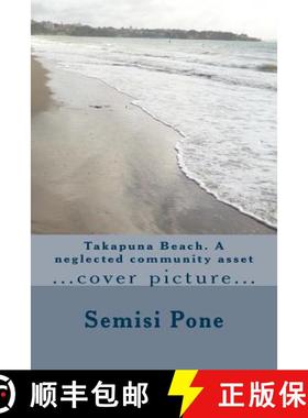 【3-4周达】Takapuna Beach. A neglected community asset [9780908341993]