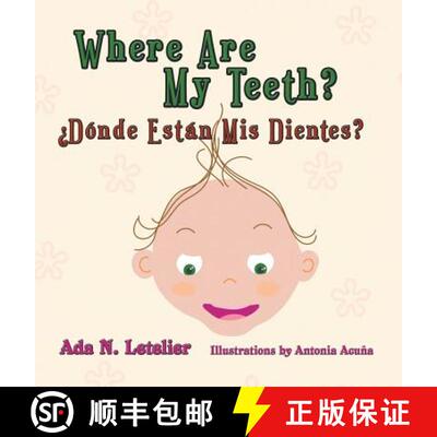 【3-4周达】精装 Where Are My Teeth? ¿Dónde Están Mis Dientes? [9781946540676]
