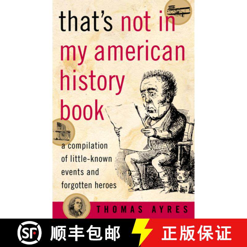 【3-4周达】That's Not in My American History Book : A Compilation of Little-Known Events and Forgotte... [9781589791077]