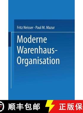 【3-4周达】Moderne Warenhaus-Organisation: Anlasslich Des 25jahrigen Bestehens Des Verbandes Deutsche... [9783662348338]