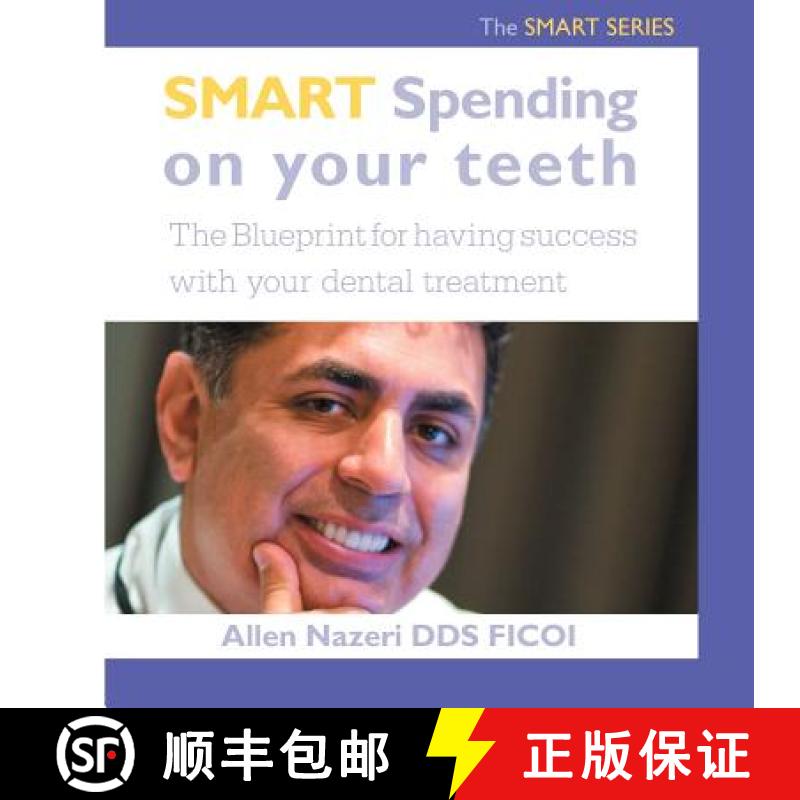 【3-4周达】Smart Spending On Your Teeth- The SMART SERIES: The Blueprint for having success with your... [9781452552279]