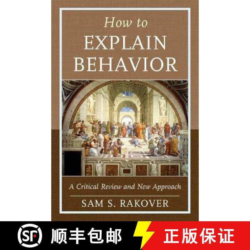 预订 How to Explain Behavior : A Critical Review and New Approach [9781498536707]