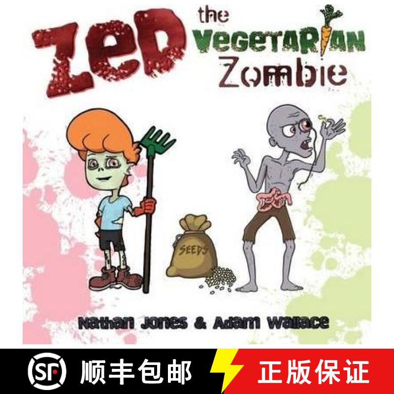 【2-3周达】Zed: The Vegetarian Zombie: The Vegetarian Zombie [9781925403428]