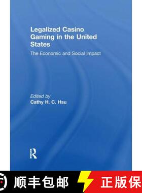【3-4周达】Legalized Casino Gaming in the United States: The Economic and Social Impact [9781138979697]